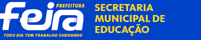 Prefeitura de Feira de Santana - Secretaria Municipal de Educação